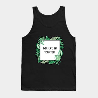 Believe In Yourself Self Empowerment Tank Top